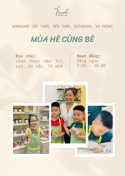 Workshop mùi hương: Làm Nến Thơm, Sáp thơm, Bath Bomb, Xà phòng Tại Fresh Home Lab