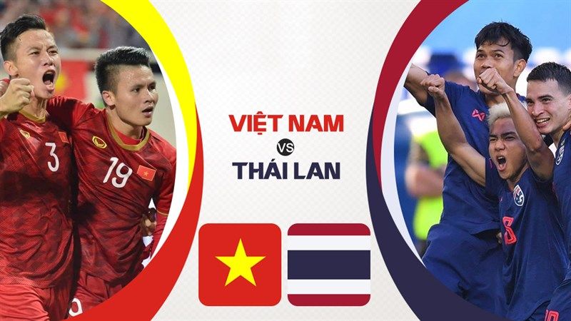 Cơ Hội Nào Cho Đội Tuyển Việt Nam Khi Đối Đầu Thái Lan Tại Bán Kết AFF Cup 2021