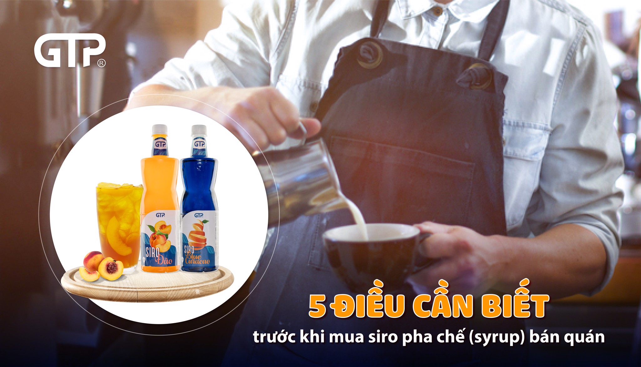 5 điều cần biết trước khi mua siro pha chế (syrup) bán quán