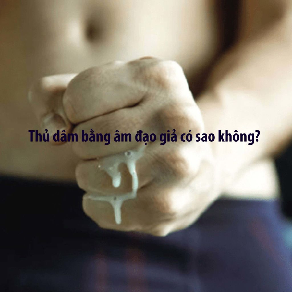 Thủ dâm bằng âm đạo giả có sao không? Cách sử dụng sextoy đúng không gây hại