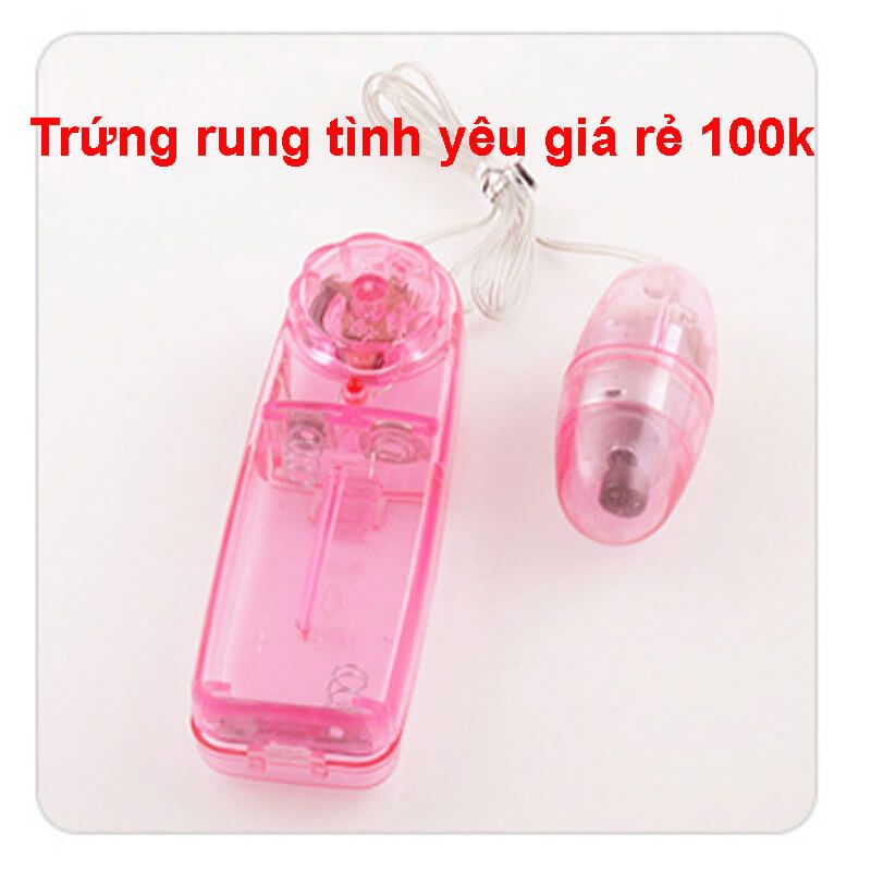 Trứng rung tình yêu mini 100k giá rẻ như cho số lượng có hạn