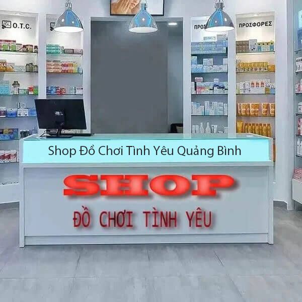Shop Đồ Chơi Tình Dục tại Quảng Bình