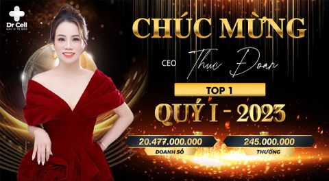 CHÚC MỪNG TOP 1 CEO THỤC ĐOAN - CÔNG TY NGÔ THANH PHÚ DR CELL