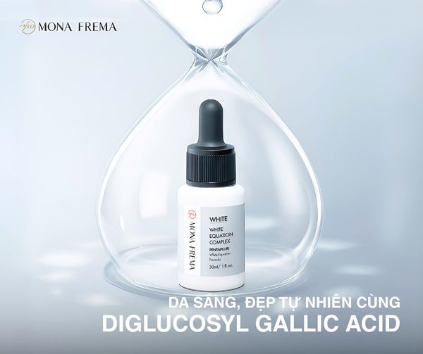 DA SÁNG, ĐẸP TỰ NHIÊN CÙNG DIGLUCOSYL GALLIC ACID