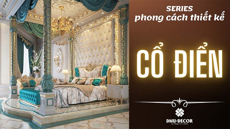 đặc trưng của phong cách nội thất cổ điển