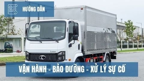 Hướng dẫn vận hành, bảo dưỡng và xử lý sự cố của xe tải Thaco Linker T2-6.5