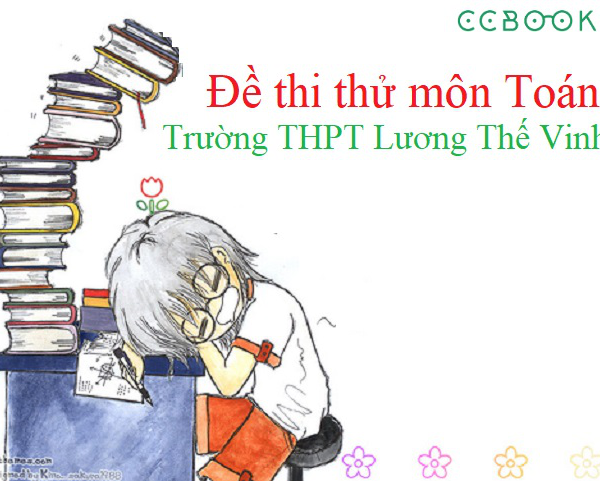 Đề thi thử THPT Quốc gia 2019 môn Toán trường THPT Lương Thế Vinh Hà Nội