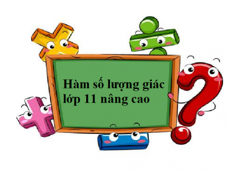 Bài tập về các hàm số lượng giác lớp 11 nâng cao 