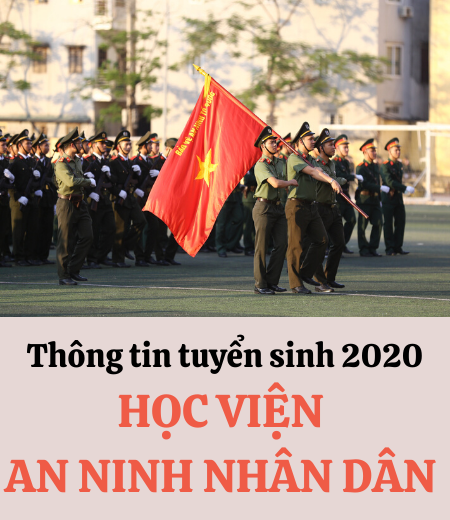 Học viện An ninh Nhân dân - phương án tuyển sinh 2020 chính thức