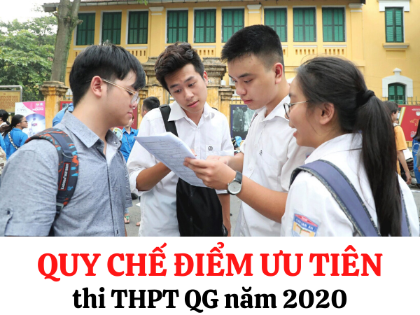 Điểm ưu tiên Đại học 2020 – Quy chế mới nhất 2k2 cần phải biết