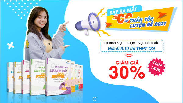 CC Thần tốc luyện đề 2021 sách LUYỆN ĐỀ SỚM cho 2k3 bứt phá 9-10 thi THPT QG 2021