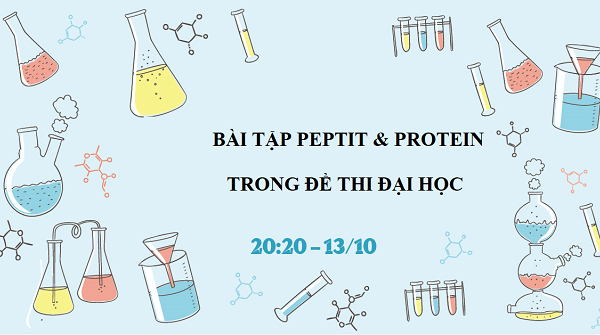 Bài tập peptit và protein trong đề thi Đại học những năm qua