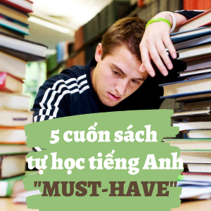 5 cuốn sách học tiếng anh cơ bản PHẢI CÓ để sở hữu 600+ TOEIC