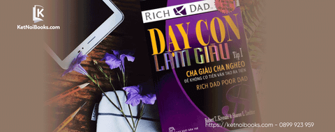 Review Sách Dạy Con Làm Giàu – Tác Giả Robert Kiyosaki