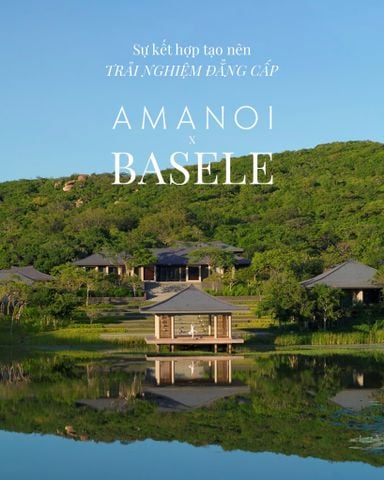 BASELE X AMANOI - SỰ KẾT HỢP TẠO NÊN TRẢI NGHIỆM ĐẲNG CẤP