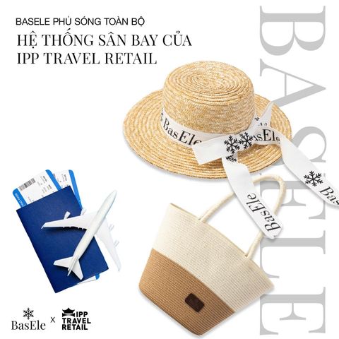BASELE PHỦ SÓNG TOÀN BỘ HỆ THỐNG SÂN BAY CỦA IPP TRAVEL RETAIL TRONG THÁNG 3/2025