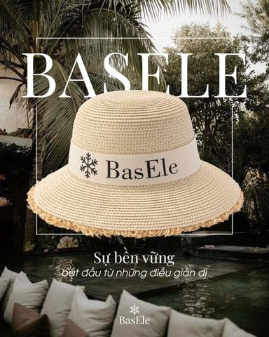 BASELE - SỰ BỀN VỮNG BẮT ĐẦU TỪ NHỮNG ĐIỀU GIẢN DỊ
