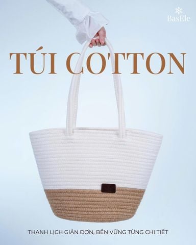 TÚI COTTON: THANH LỊCH GIẢN ĐƠN, BỀN VỮNG TỪNG CHI TIẾT