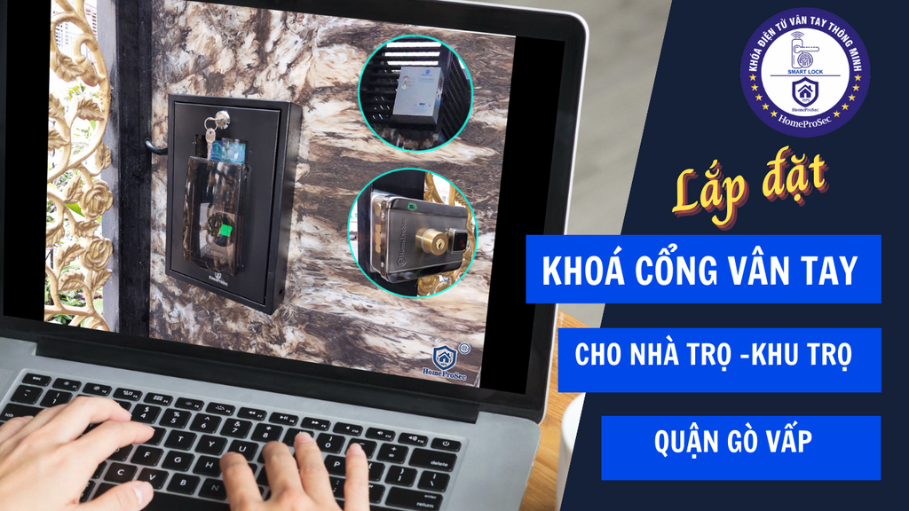 Chuyên lắp đặt khóa cổng vân tay cho nhà trọ quận Gò Vấp