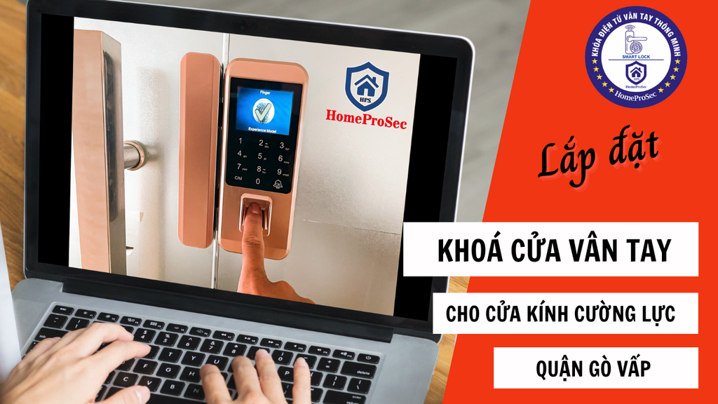 Lắp đặt khóa vân tay cửa kính cường lực tại quận Gò Vấp