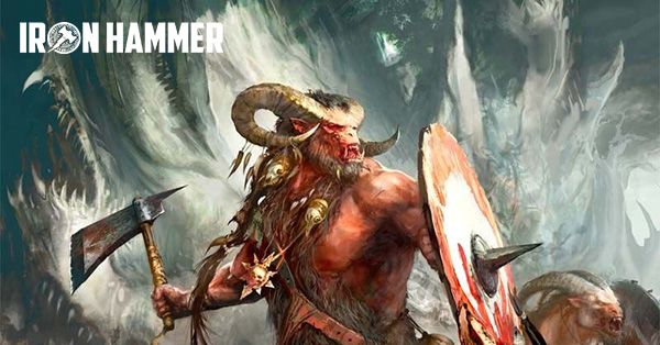 [Warhammer Age of Sigmar] Beast of Chaos I: Từ vùng hoang dã chúng tới (Phần I)