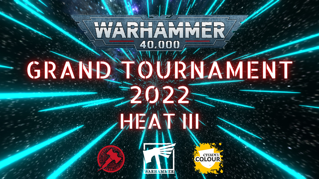 WARHAMMER GRAND TOURNAMENT 2022 !!! Đăng ký tham gia ngay hôm nay !!!!