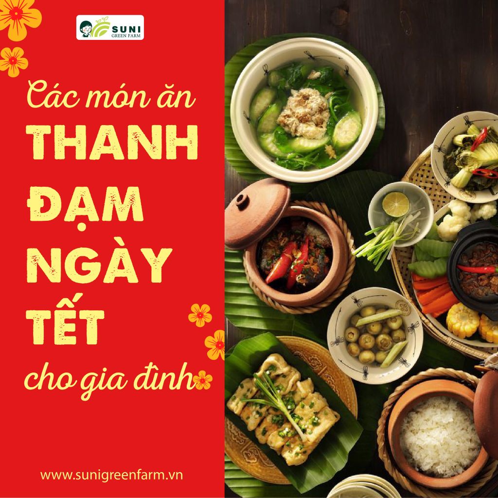 CÁC MÓN ĂN THANH ĐẠM NGÀY TẾT CHO GIA ĐÌNH BẠN