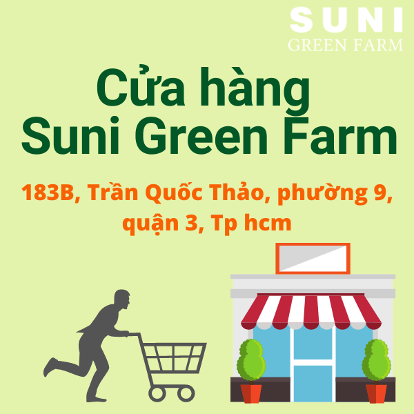 CỬA HÀNG NÔNG SẢN SUNI GREEN FARM - CUNG CẤP NÔNG SẢN SẠCH - AN TOÀN