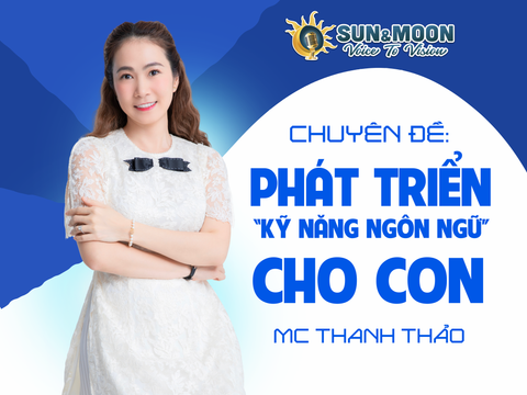 Chuyên đề Cộng đồng: Phát triển Kỹ năng Ngôn ngữ cho con | MC Thanh Thảo & Nhà văn Trần Thu Hà