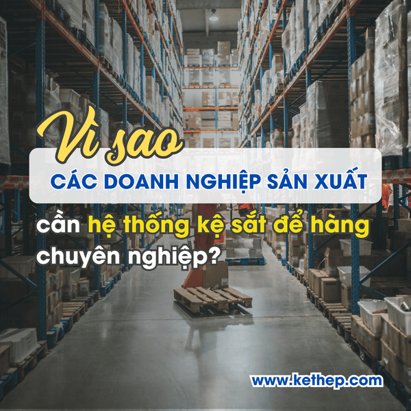 Tư vấn thiết kế hệ thống kệ sắt để hàng cho doanh nghiệp sản xuất