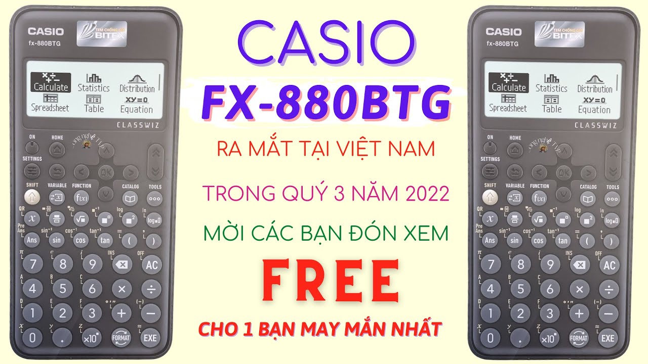 MÁY TÍNH CASIO FX-880BTG RA MẮT TRONG QUÝ 3/2022