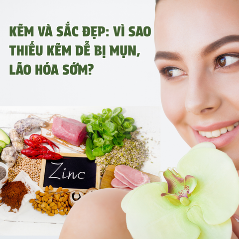 Kẽm và sắc đẹp: Vì sao thiếu kẽm dễ bị mụn, lão hóa sớm?