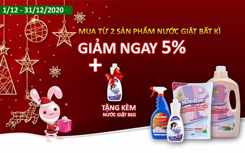 KHUYẾN MÃI LỚN KÈM QUÀ TẶNG KHI MUA NƯỚC GIẶT THÁNG 12