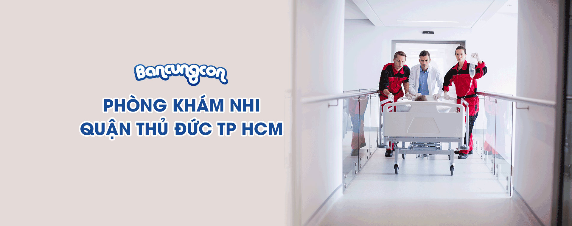 Phòng Khám Nhi Nào Tốt Uy Tín Ở Quận Thủ Đức Tp HCM?