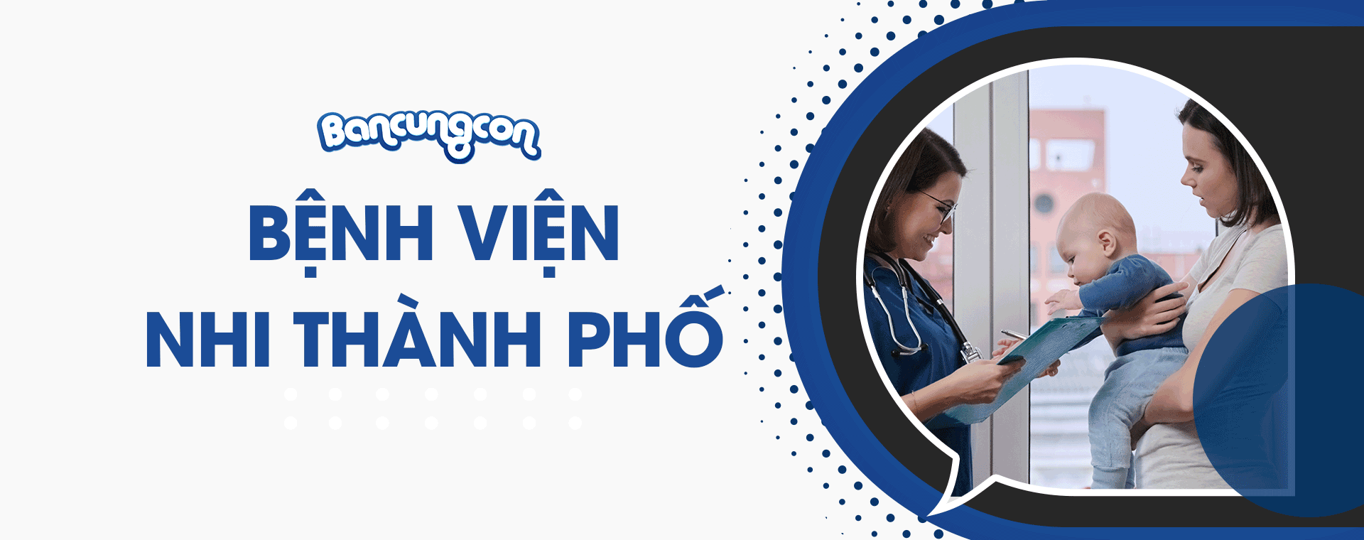 Hướng Dẫn Khám Chữa Bệnh Tại Bệnh Viện Nhi Đồng Thành Phố