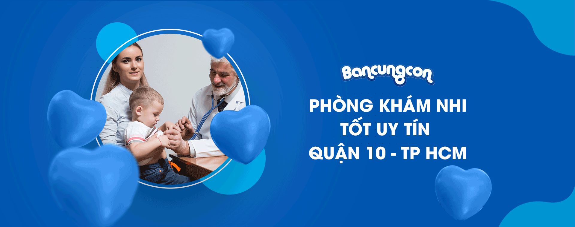 Danh Sách Phòng Khám Nhi Tốt Uy Tín Tại Quận 10 Tp Hồ Chí Minh