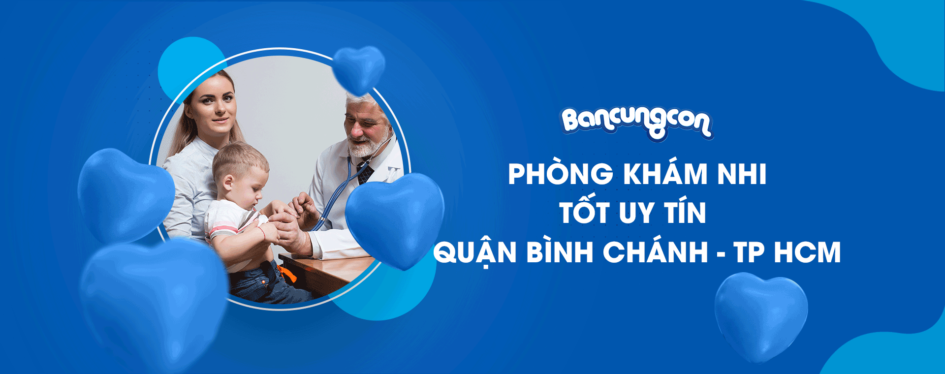 Danh Sách Phòng Khám Nhi Tốt Uy Tín Tại Quận Bình Chánh Tp Hồ Chí Minh