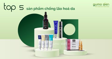 Top 5 sản phẩm chống lão hoá da - Trả lại tuổi thanh xuân