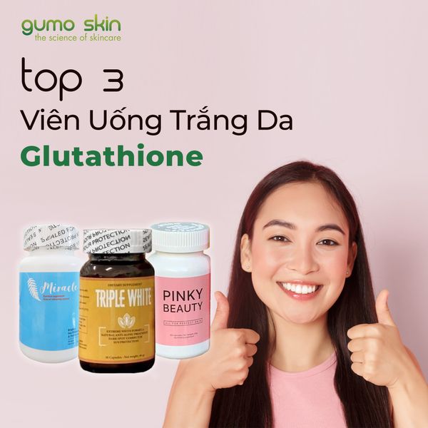 Glutathione giúp hỗ trợ làn da trắng sáng, khỏe mạnh