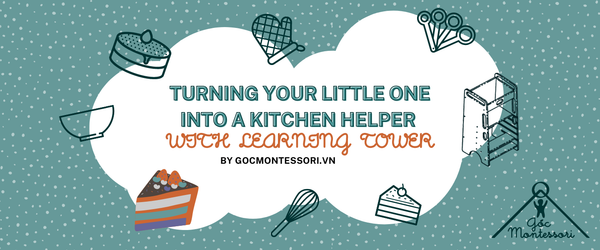 TURNING YOUR LITTLE ONE INTO A KITCHEN HELPER WITH LEARNING TOWER