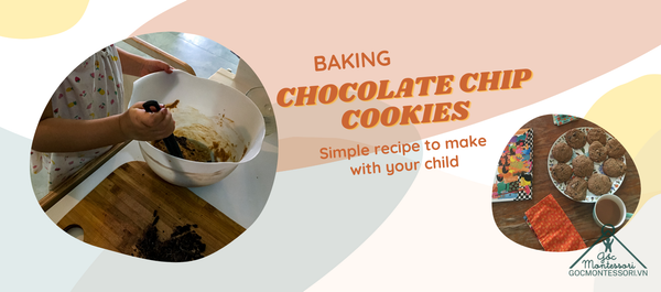 BAKING CHOCOLATE CHIP COOKIES: Simple recipe to make with your child