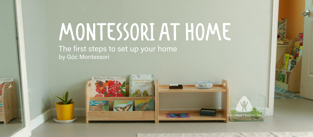 MONTESSORI AT HOME: THE FIRST STEPS TO SETTING UP YOUR HOME