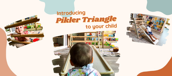 INTRODUCING THE PIKLER TRIANGLE TO YOUR CHILD