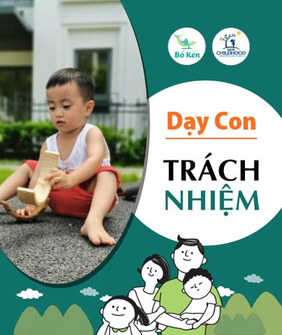 DẠY CON VỀ TRÁCH NHIỆM