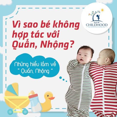 VÌ SAO BÉ KHÔNG HỢP TÁC VỚI QUẤN NHỘNG? NHỮNG HIỂU LẦM VỀ QUẤN, NHỘNG