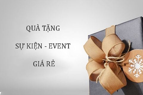 QUÀ TẶNG SỰ KIỆN - EVENT GIÁ RẺ