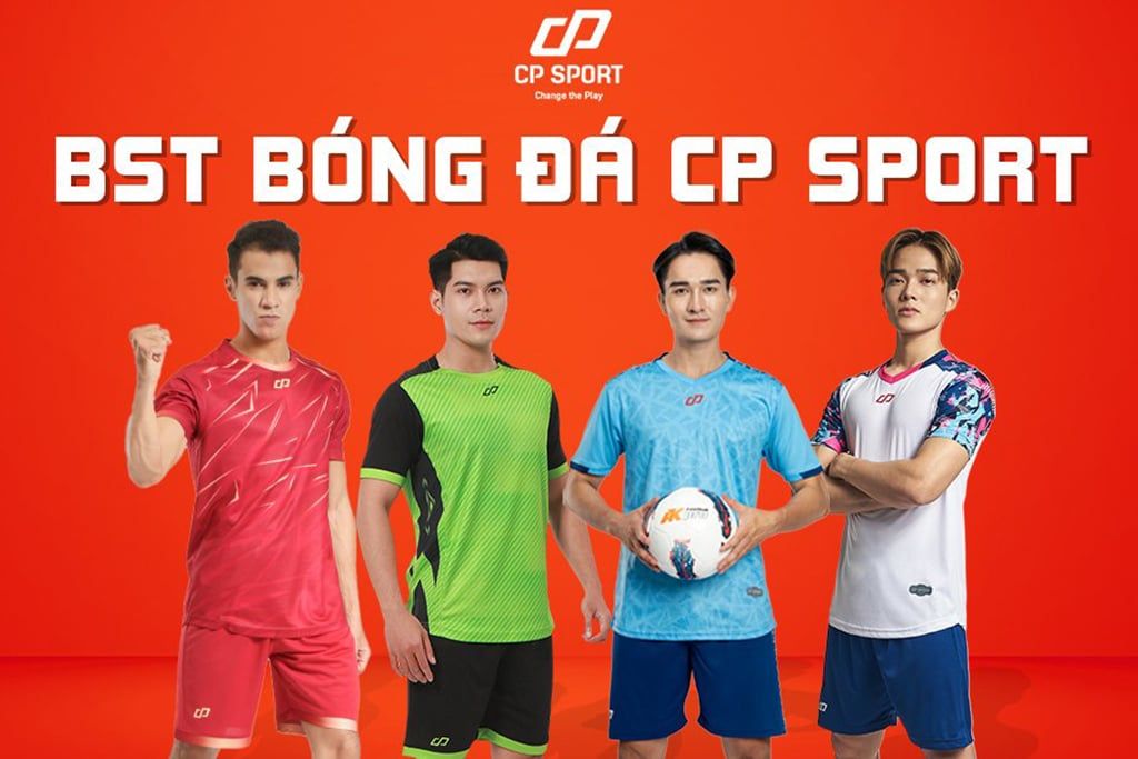 TỔNG HỢP CÁC MẪU ÁO BÓNG ĐÁ NAM ĐẸP CHÍNH HÃNG CP | CP SPORT 2023