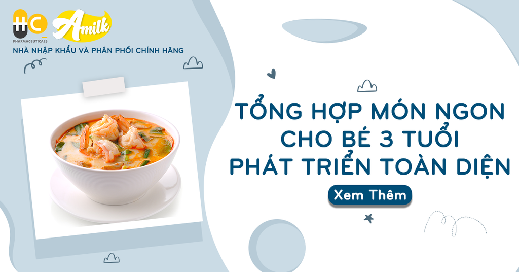 Tổng Hợp Món Ngon Cho Bé 3 Tuổi Giàu Dinh Dưỡng Phát Triển Toàn Diện