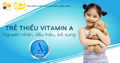 Trẻ Thiếu Vitamin A - Nguyên Nhân, Dấu Hiệu Và Cách Bổ Sung Cho Trẻ