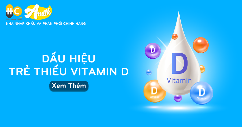 Dấu Hiệu Trẻ Thiếu Vitamin D Nên Bổ Sung Như Thế Nào Đúng Cách? HC